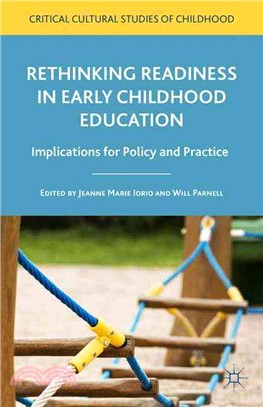 Rethinking Readiness in Early Childhood Education ― Implications for Policy and Practice