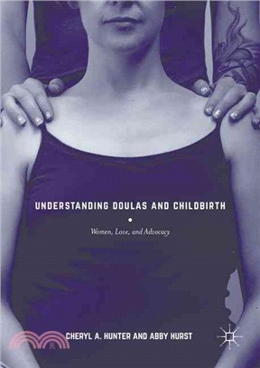 Understanding Doulas and Childbirth ― Women, Love, and Advocacy