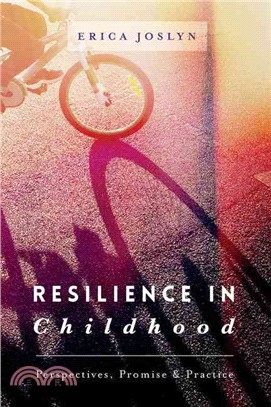 Resilience in Childhood ― Perspectives, Promise & Practice