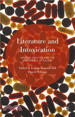 Literature and Intoxication ― Writing, Politics and the Experience of Excess