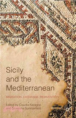 Sicily and the Mediterranean ─ Migration, Exchange, Reinvention