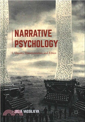 Narrative Psychology ─ Identity, Transformation and Ethics