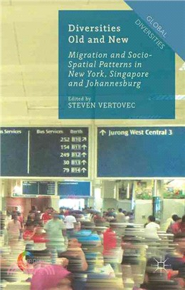 Diversities Old and New ― Migration and Socio-spatial Patterns in New York, Singapore and Johannesburg