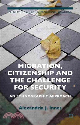 Migration, Citizenship and the Challenge for Security ― An Ethnographic Approach