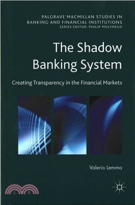 The Shadow Banking System ─ Creating Transparency in the Financial Markets