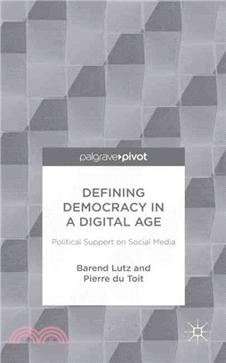 Defining Democracy in a Digital Age ― Political Support on Social Media