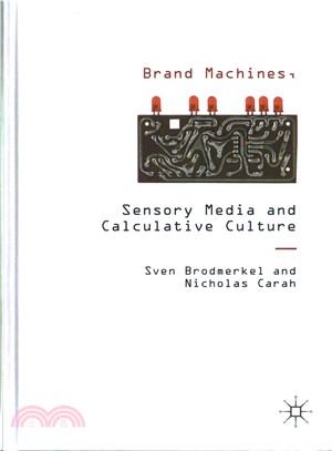 Brand Machines, Sensory Media and Calculative Culture