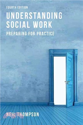 Understanding Social Work ― Preparing for Practice