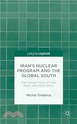 Iran's Nuclear Program and the Global South ― The Foreign Policy of India, Brazil and South Africa