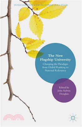 The New Flagship University ─ Changing the Paradigm from Global Ranking to National Relevancy
