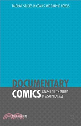 Documentary Comics ─ Graphic Truth-Telling in a Skeptical Age