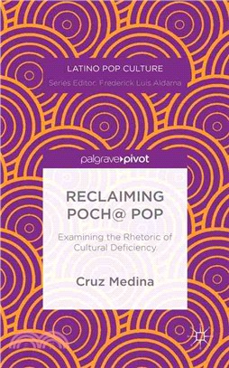 Reclaiming Poch@ Pop ― Examining the Rhetoric of Cultural Deficiency