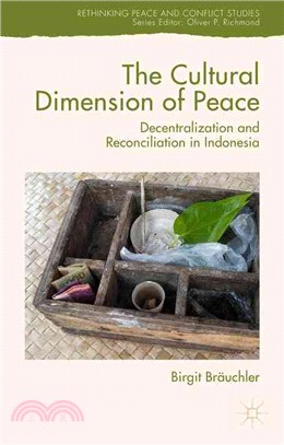 The Cultural Dimension of Peace ― Decentralization and Reconciliation in Indonesia