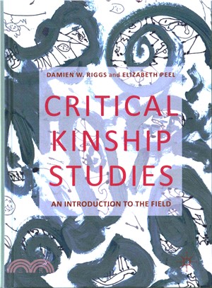 Critical Kinship Studies ─ An Introduction to the Field