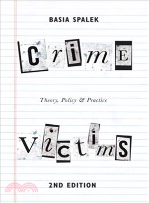 Crime Victims ─ Theory, Policy and Practice