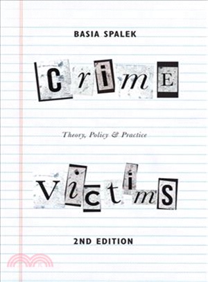 Crime Victims ― Theory, Policy and Practice