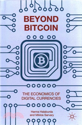 Beyond Bitcoin ─ The Economics of Digital Currencies