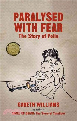 Paralysed With Fear ─ The Story of Polio