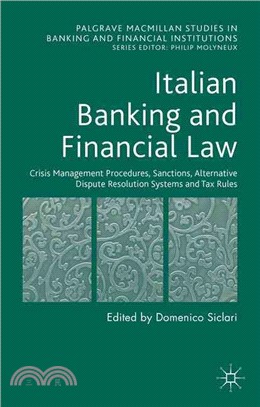 Italian Banking and Financial Law ― Crisis Management Procedures, Sanctions, Alternative Dispute Resolution Systems and Tax Rules