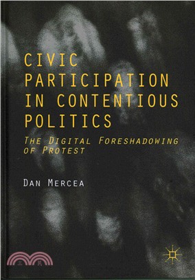 Civic Participation in Contentious Politics ― The Digital Foreshadowing of Protest