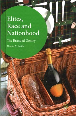 Elites, Race and Nationhood ― The Branded Gentry