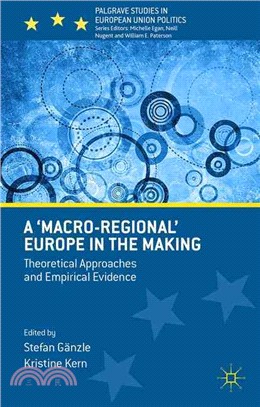 A 'macro-regional' Europe in the Making ― Theoretical Approaches and Empirical Evidence