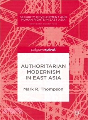 Authoritarian Modernism in East Asia