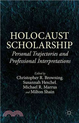 Holocaust Scholarship ─ Personal Trajectories and Professional Interpretations