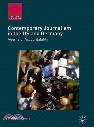 Contemporary Journalism in the Us and Germany ― Agents of Accountability