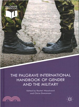 The Palgrave International Handbook of Gender and the Military