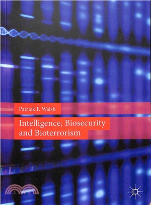 Intelligence, Biosecurity and Bioterrorism