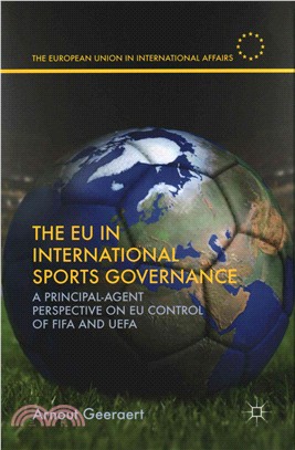 The EU in International Sports Governance ─ A Principal-Agent Perspective on EU Control of FIFA and UEFA