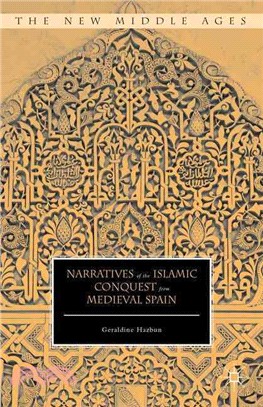 Narratives of the Islamic Conquest from Medieval Spain