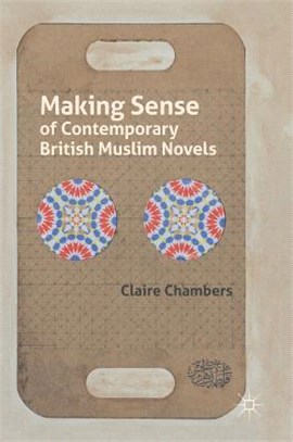 Making Sense of Contemporary British Muslim Novels