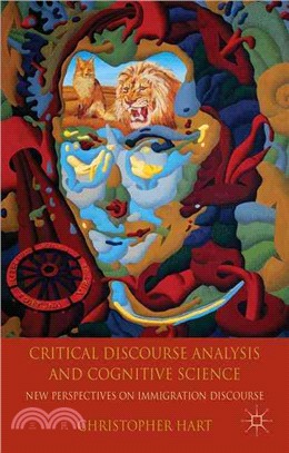 Critical Discourse Analysis and Cognitive Science ― New Perspectives on Immigration Discourse