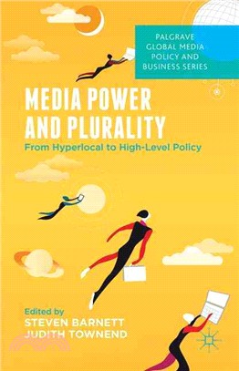 Media Power and Plurality ― From Hyperlocal to High-level Policy