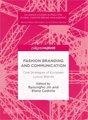 Fashion Branding and Communication ― Core Strategies of European Luxury Brands