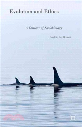 Evolution and Ethics ― A Critique of Sociobiology