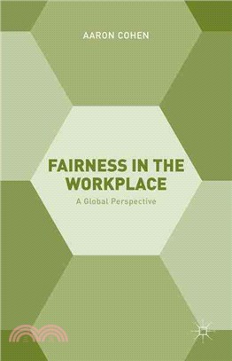 Fairness in the Workplace ─ A Global Perspective