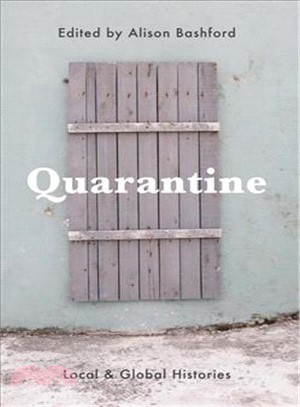 Quarantine ― Local and Global Histories