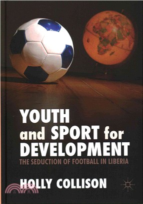 Youth and Sport for Development ― The Seduction of Football in Liberia