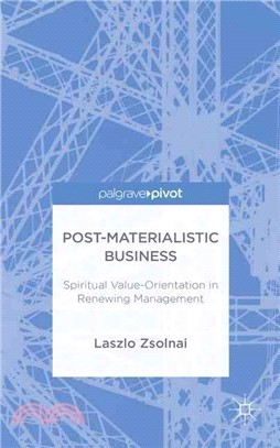 Post-materialist Business ― Spiritual Value-orientation in Renewing Management