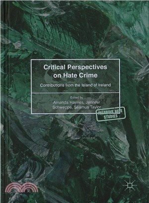 Critical Perspectives on Hate Crime ― Contributions from the Island of Ireland