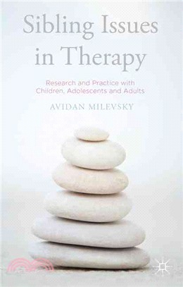 Sibling Issues in Therapy ― Research and Practice With Children, Adolescents and Adults