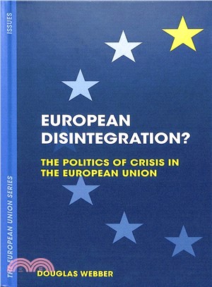 European Disintegration? ― The European Union in Crisis