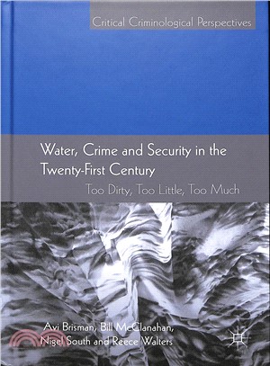 Water, Crime and Security in the Twenty-first Century ― Too Dirty, Too Little, Too Much