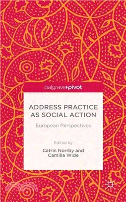 Address Practice As Social Action ― European Perspectives