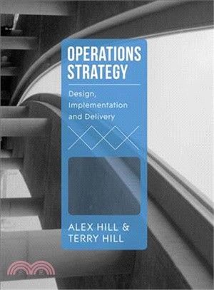 Operations Strategy ─ Design, Implementation and Delivery