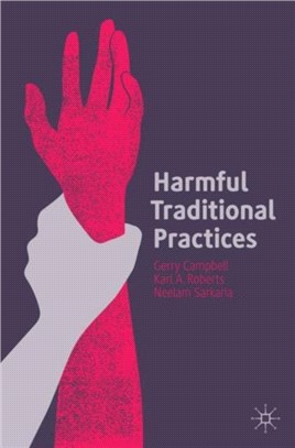 Harmful Traditional Practices：Prevention, Protection, and Policing