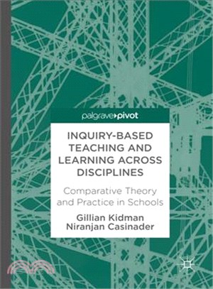 Inquiry-based Teaching and Learning Across Disciplines ― Comparative Theory and Practice in Schools